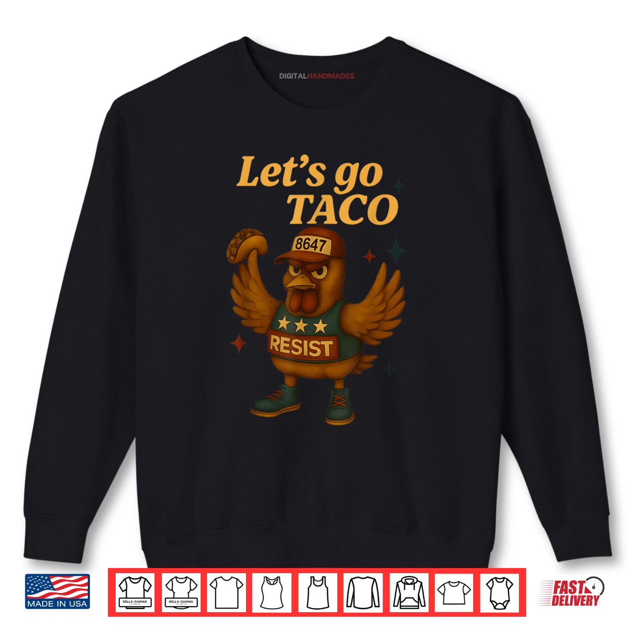 4th Of July Patriotic Let’s Go USA TACOS Chicken Shirt 1 Sweatshirt 4th Of July Patriotic Lets Go USA TACOS Chicken Shirt