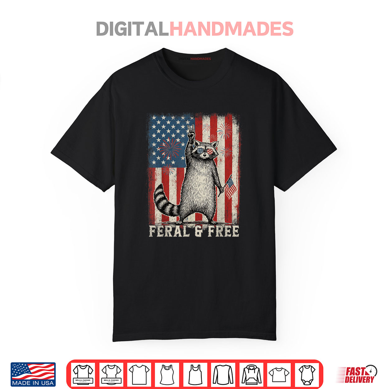 Feral But Free Raccoon July 4th Patriotic Shirt for Family Shirt