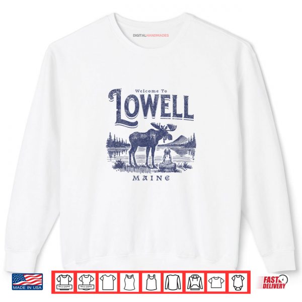Sweatshirt Welcome to Lowell Maine Outdoors and Nature Lovers Shirt digitalhandmades