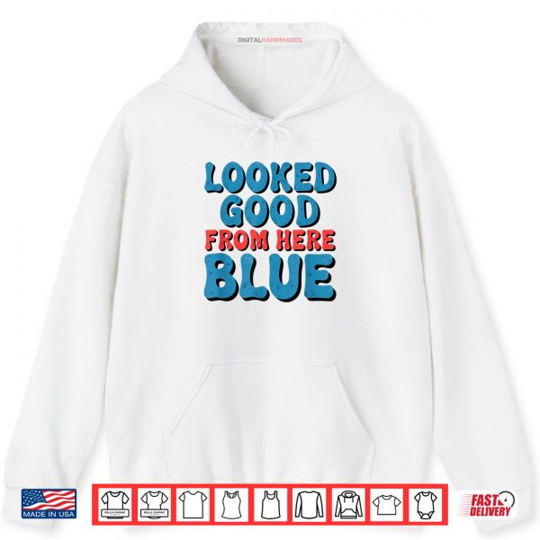 Hoodie Retro Groovy Looked Good From Here Blue Funny Softball Shirt digitalhandmades