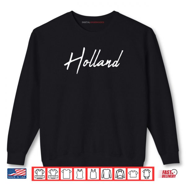 Sweatshirt Beautiful Handwritten Font Holland Calligraphy Shirt digitalhandmades