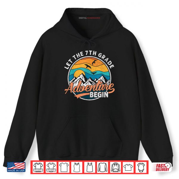 Hoodie Let the 7th Grade Adventure Begin Back To School Teacher Boy Shirt digitalhandmades