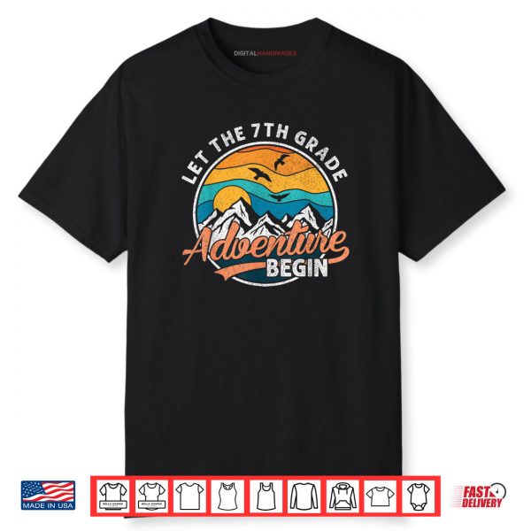Let the 7th Grade Adventure Begin Back To School Teacher Boy Shirt