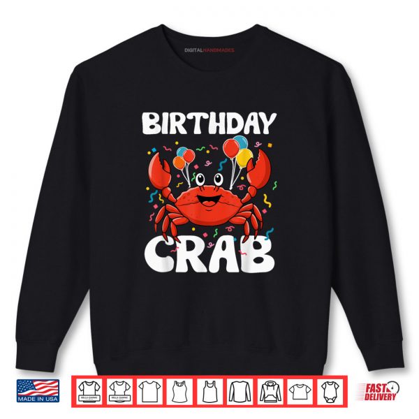 Sweatshirt Birthday Crab Party Tee Crabs Lover Birthday Crab Birthday Shirt digitalhandmades 1