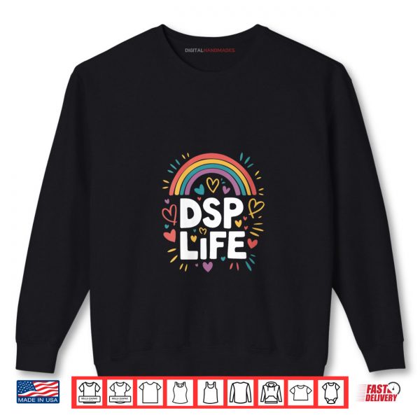 Sweatshirt Direct Support Professional Squad Appreciation DSP Life Shirt digitalhandmades