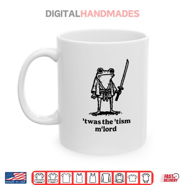 Mug Twas The %E2%80%98Tism MLord Funny Medieval Knight Frog Shirt digitalhandmades