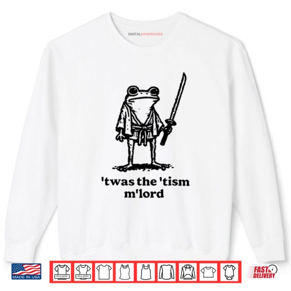 Sweatshirt Twas The %E2%80%98Tism MLord Funny Medieval Knight Frog Shirt digitalhandmades