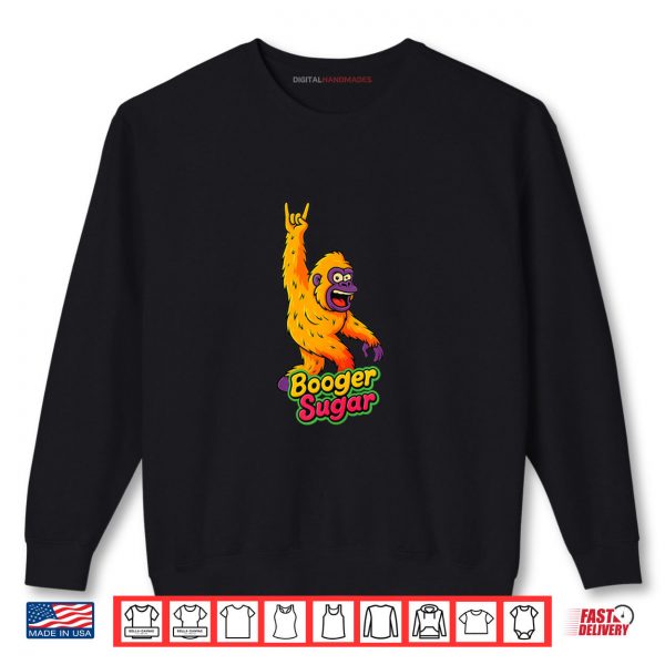 Sweatshirt Booger Sugar Nose Beers Sasquatch Yeti Nose Nachos Funny Shirt digitalhandmades