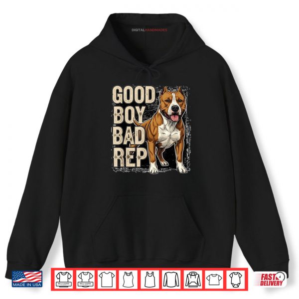 Hoodie Good Boy Bad Rep Pitbull Lover Bully Breed Dog Owner Shirt digitalhandmades
