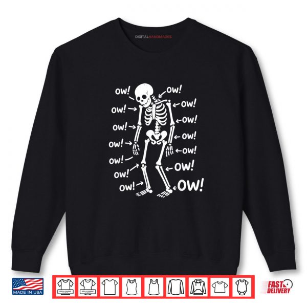 Sweatshirt Ow Skeleton Chronic Pain Awareness Funny Shirt digitalhandmades