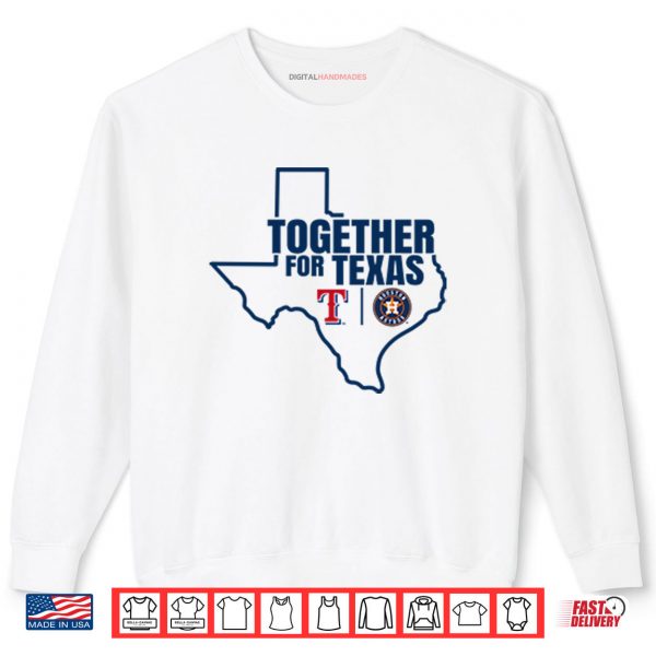 Sweatshirt Texas Rangers And Houston Astros Together For Texas Shirt digitalhandmades.com