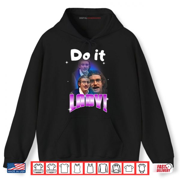 Hoodie Do it Lady Chit Shirt digitalhandmades