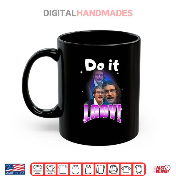 Mug Do it Lady Chit Shirt digitalhandmades