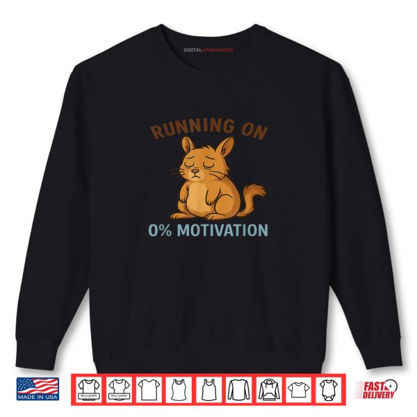 Sweatshirt Zero Motivation Shirt digitalhandmades