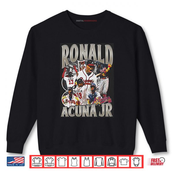 Sweatshirt Ronald Acuna Jr Atlanta Braves Baseball Shirt digitalhandmades