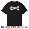 Bananas Style Script Shirt