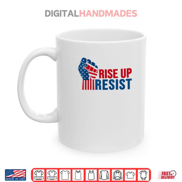 Mug Rise Up Resist Patriotic Shirt digitalhandmades