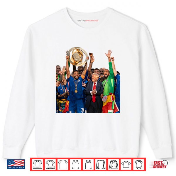 Sweatshirt Trump Vs Chelsea FIFA Club World Cup Awards Shirt digitalhandmades