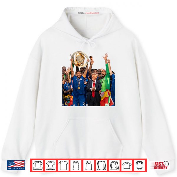 Hoodie Trump Vs Chelsea FIFA Club World Cup Awards Shirt digitalhandmades