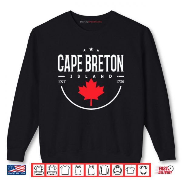 Sweatshirt Cape Breton Island Est 1736 Shirt digitalhandmades.com