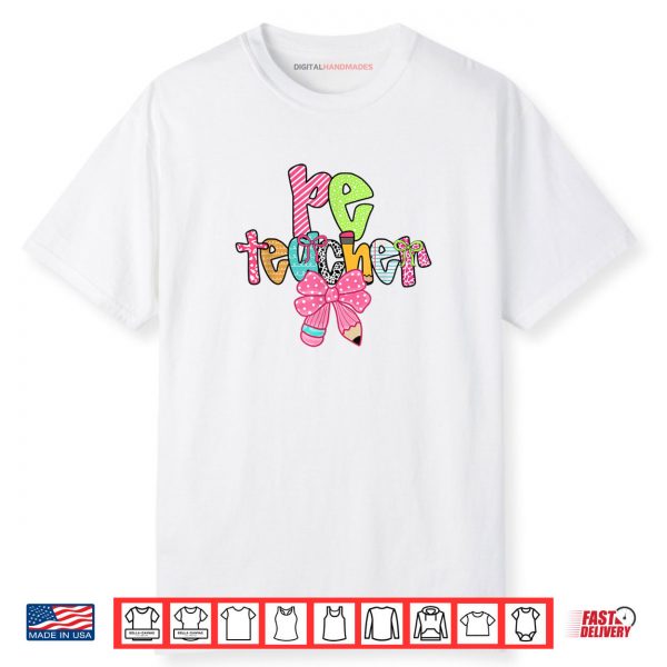 PE Teacher Back to School Physical Education Teacher Shirt