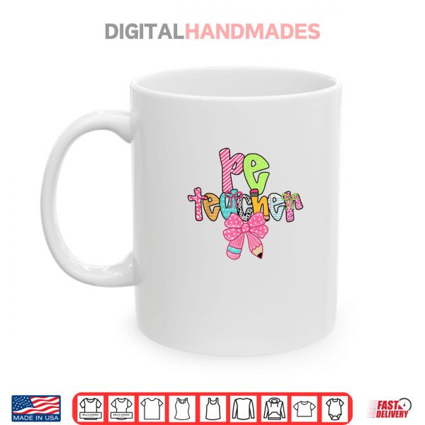 Mug PE Teacher Back to School Physical Education Teacher Shirt digitalhandmades.com