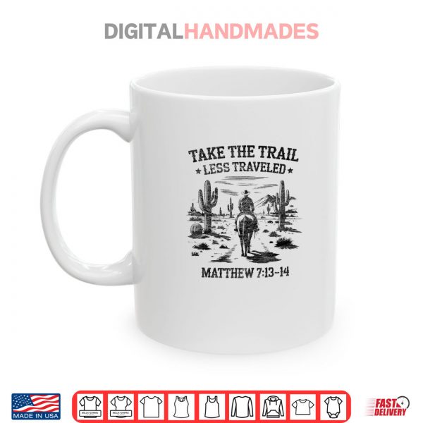 Mug Take the Trail Less Traveled Western Cowboy VBS Shirt digitalhandmades.com