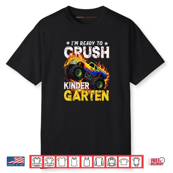 Ready To Crush Kindergarten Monster Truck Boy Back to School Shirt