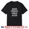 Make Pierogi Great Again Shirt