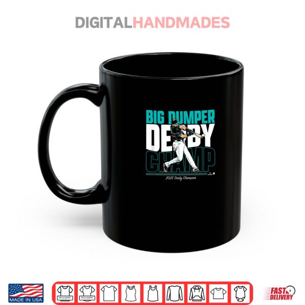 Mug Cal Raleigh Big Dumper Derby Champ Seattle Baseball Shirt digitalhandmades