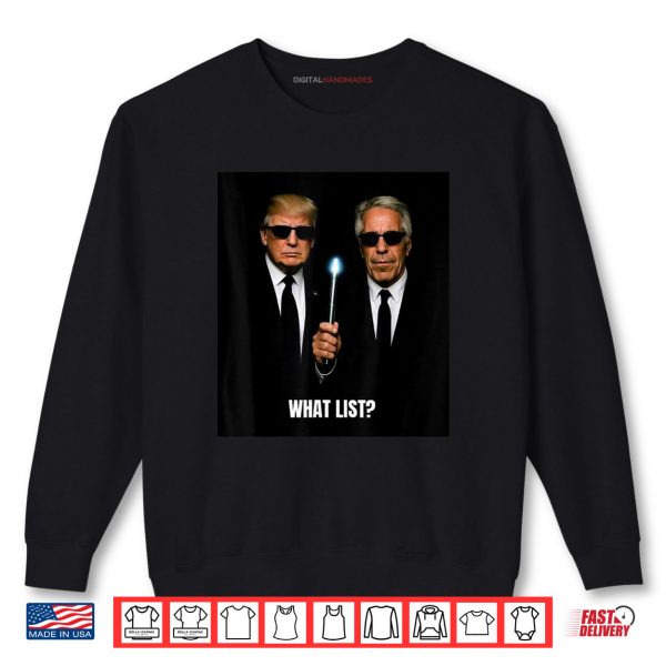 Sweatshirt What List Funny TrumpShirt digitalhandmades
