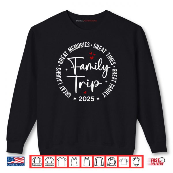 Sweatshirt Family Trip Vacation 2025 Matching Group Shirt digitalhandmades