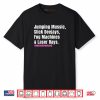 Jumping Music Slick Deejays Fog Machines And Laser Rays Shirt