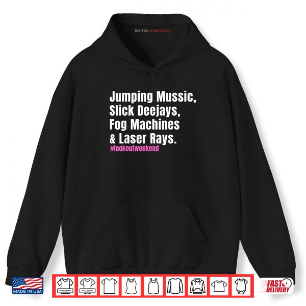 Hoodie Jumping Music Slick Deejays Fog Machines And Laser Rays Shirt digitalhandmades