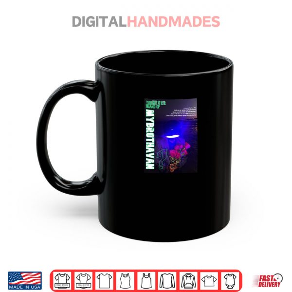 Mug You never heard of MyBrothaVan Shirt digitalhandmades