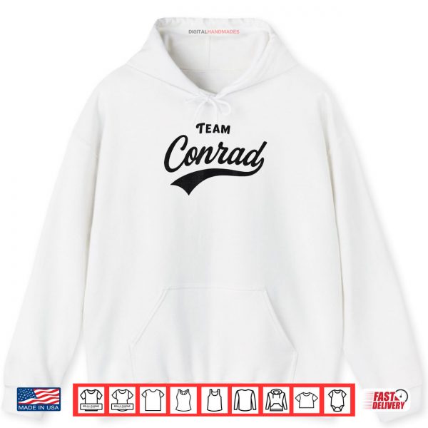 Hoodie Team Conrad Forever Funny Tee Shirt digitalhandmades