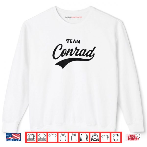 Sweatshirt Team Conrad Forever Funny Tee Shirt digitalhandmades