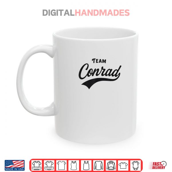 Mug Team Conrad Forever Funny Tee Shirt digitalhandmades