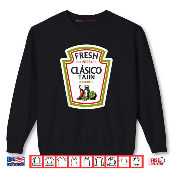 Sweatshirt Classico Tajin Spicy Diy Shirt digitalhandmades