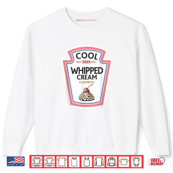 Sweatshirt Cool Whipped Cream DIY Halloween Costume Matching Group Shirt digitalhandmades