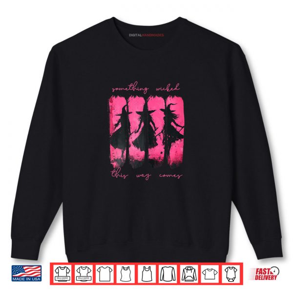Sweatshirt Something Wicked This Way Comes Witch Halloween Shirt digitalhandmades