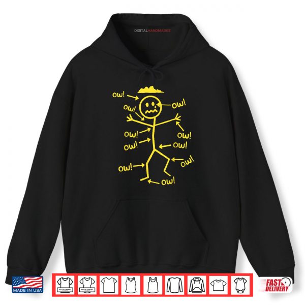 Hoodie Ow Ow Ow Stick Character Figure Funny Chronic Pain Awareness Shirt digitalhandmades