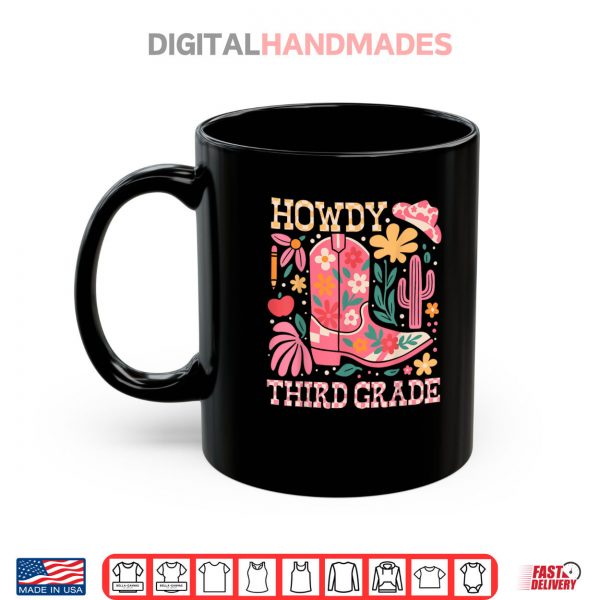 Mug Howdy Third 3rd Grade Cowgirls Teacher Back To School Shirt digitalhandmades