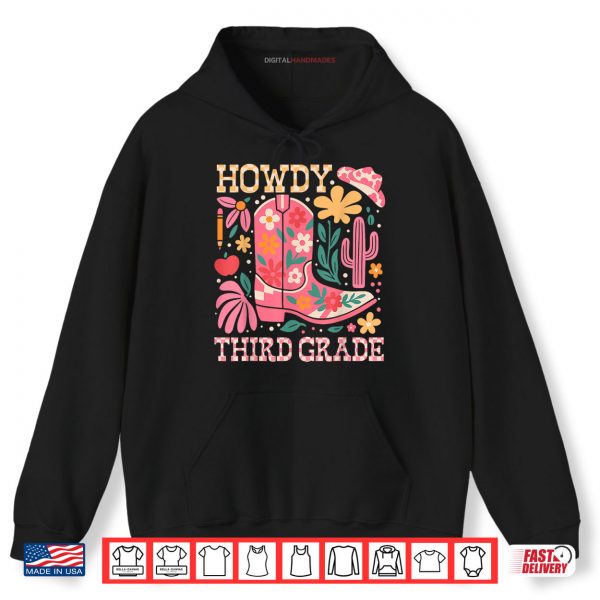 Hoodie Howdy Third 3rd Grade Cowgirls Teacher Back To School Shirt digitalhandmades