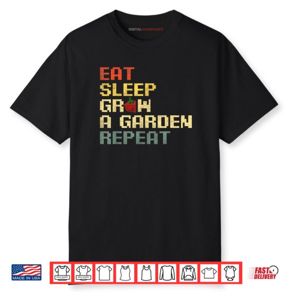 Funny Game Eat Sleep Grow A Garden Repeat Gamer Shirt