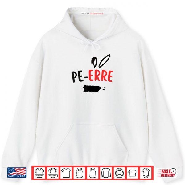 Hoodie Pe Erre Shirt digitalhandmades