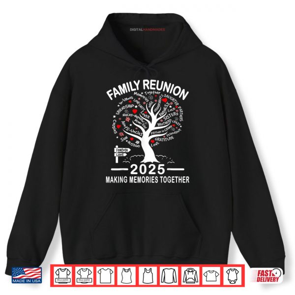 Hoodie Making Memories Family Matching Group Family Reunion 2025 Shirt digitalhandmades