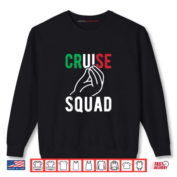 Sweatshirt Italy Cruise Squad 2025 Funny Italian Family Matching Cruise Shirt digitalhandmades.com