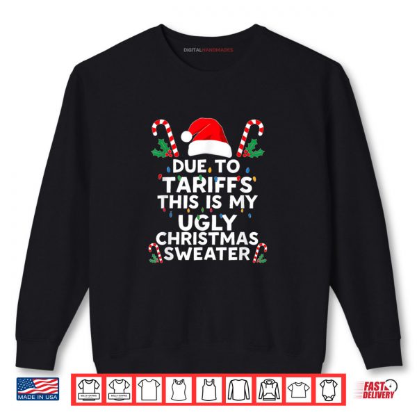 Sweatshirt Funny Xmas Tariffs Ugly Christmas Sweater Tee For Men Women Shirt digitalhandmades.com