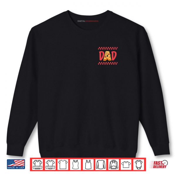 Sweatshirt Dad Birthday Pizza 1st Birthday Pizza Family Matching Dada Shirt digitalhandmades.com